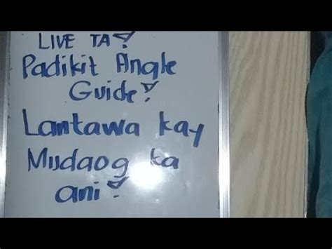 PADIKIT ANGLE GUIDE!LANTAWA KAY MUDAOG .